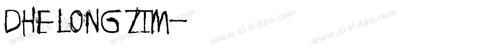 Dhe long zim字体转换